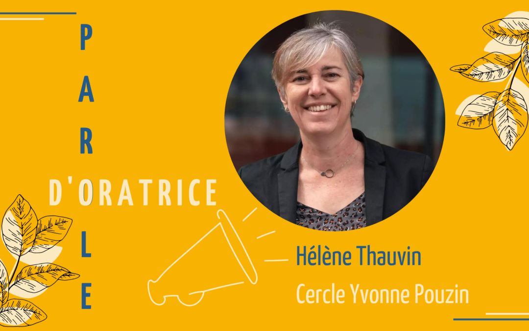 Parole d’Oratrice – Hélène Thauvin, le coworking éthique et responsable
